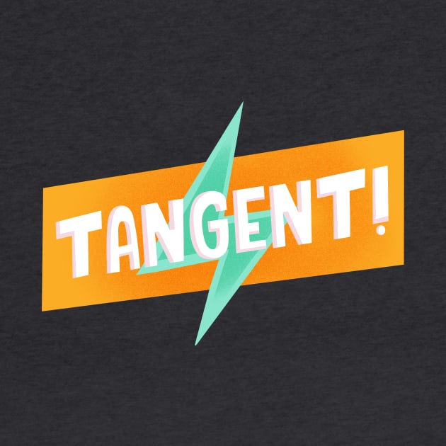 TANGENT! by Podro Pascal